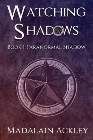 Cover of the book Watching Shadows: Book 1: Paranormal Shadow by D.N. Hoxa