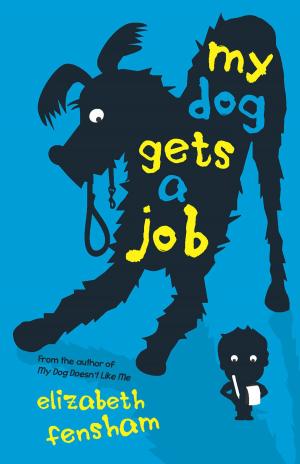 Cover of the book My Dog Gets a Job by Steer Goosen