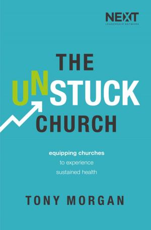 Cover of the book The Unstuck Church by Janice Beck Stock, Ken Beck, Alan Beck