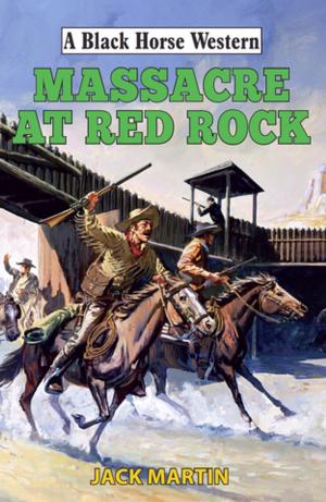 Cover of the book Massacre at Red Rock by Clyde Barker