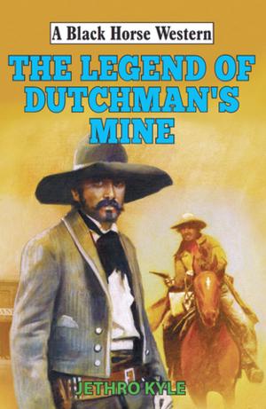 bigCover of the book Legend of Dutchman's Mine by 
