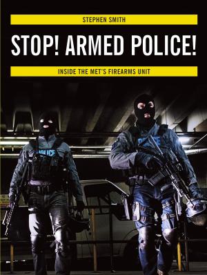 Cover of the book Stop! Armed Police! by Alex Frew