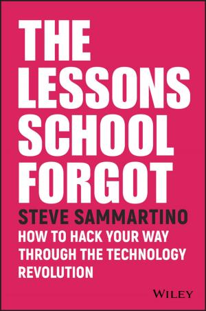 Cover of the book The Lessons School Forgot by Barry Schoenborn
