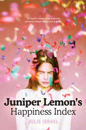 Cover of the book Juniper Lemon's Happiness Index by John Flanagan