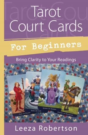 Cover of the book Tarot Court Cards for Beginners by Diana Palm