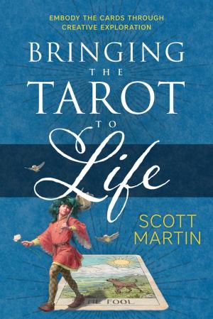 Cover of the book Bringing the Tarot to Life by Scott Cunningham