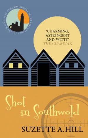 Cover of the book Shot in Southwold by Susanna Bavin