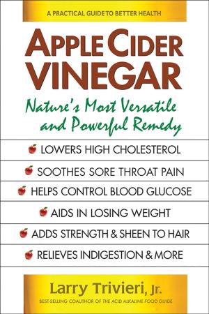 Cover of the book Apple Cider Vinegar by Richard S. Isaacson, MD, Christopher N. Ochner, PhD