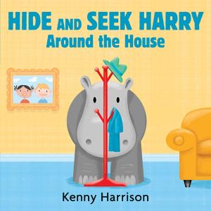 Cover of the book Hide and Seek Harry Around the House by Megan McDonald