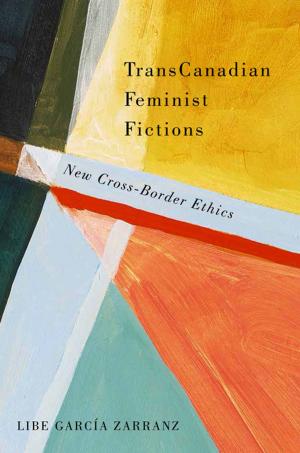 Cover of the book TransCanadian Feminist Fictions by Godefroy Desrosiers-Lauzon