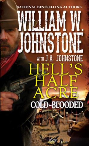 Cover of the book Cold-Blooded by William W. Johnstone, J.A. Johnstone