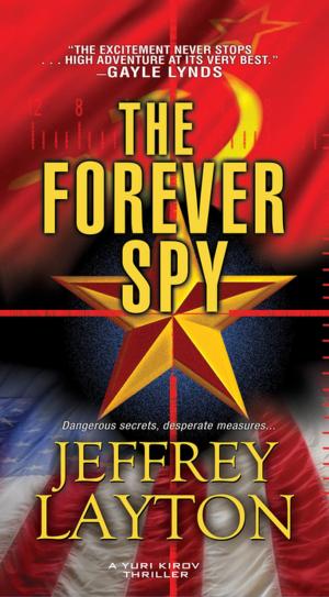 Cover of the book The Forever Spy by J.A. Johnstone
