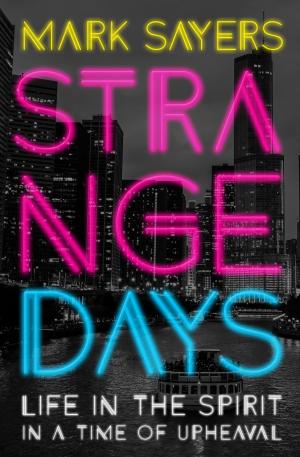 Cover of the book Strange Days by Byron Paulus, Bill Elliff