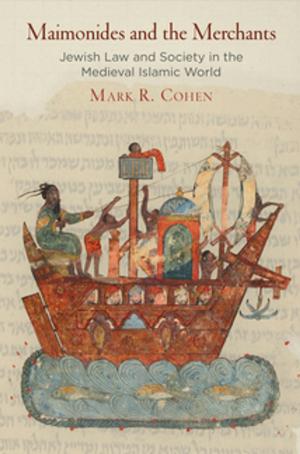 Cover of the book Maimonides and the Merchants by Alastair Minnis