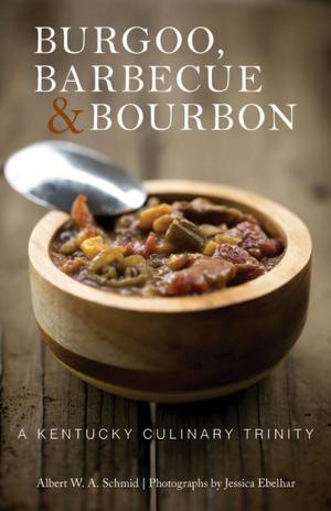 Book cover of Burgoo, Barbecue, and Bourbon