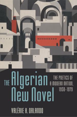 Cover of the book The Algerian New Novel by Jeffrey D. Hockett