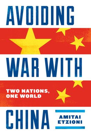 Cover of the book Avoiding War with China by J. R. Pole