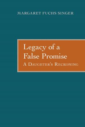 bigCover of the book Legacy of a False Promise by 