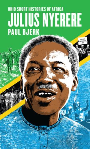 Cover of the book Julius Nyerere by Stephen E. Towne