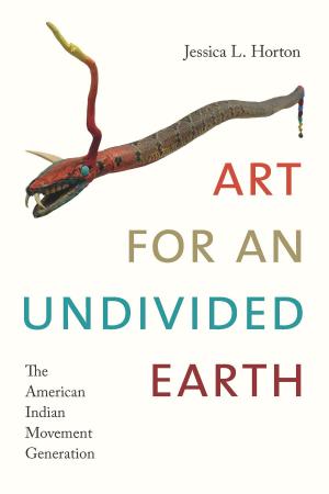 bigCover of the book Art for an Undivided Earth by 