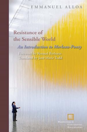 Cover of the book Resistance of the Sensible World by Ignacio Infante