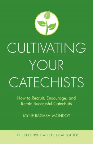 Cover of the book Cultivating Your Catechists by Daniel J. Harrington, SJ