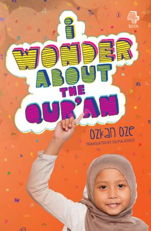 Cover of the book I Wonder About the Qur'an by Musharraf Hussain