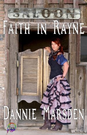 Cover of the book Faith in Rayne by Amber Blanc