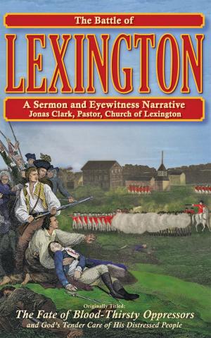 Book cover of The Battle of Lexington: A Sermon and Eyewitness Narrative