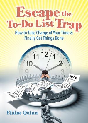 Cover of the book Escape the To-Do List Trap by Chua Chin Kiat