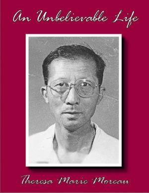 Cover of the book An Unbelievable Life: 29 Years In Laogai by Viktor Komarovsky, Elena Sadovaya