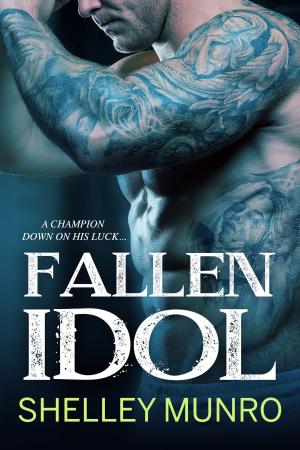 Cover of the book Fallen Idol by Shelley Munro