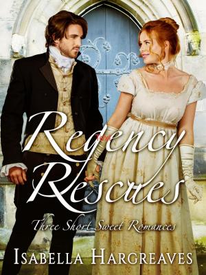 Book cover of Regency Rescues: Three Short Sweet Romances