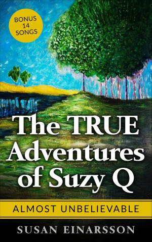 Book cover of The True Adventures of Suzy Q