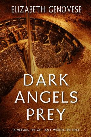 Cover of the book Dark Angels Prey by Tiffany Apan