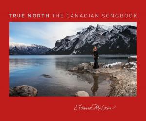Cover of the book True North: The Canadian Songbook by David Evans, David Minns