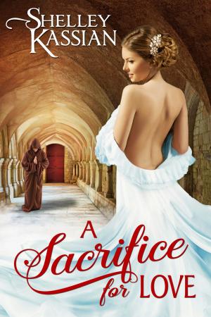 Cover of the book A Sacrifice for Love by S.R. Karfelt