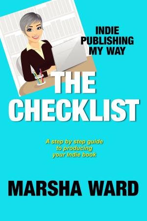Book cover of The Checklist: Indie Publishing My Way