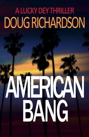 Cover of the book American Bang by Caséy Amaefule
