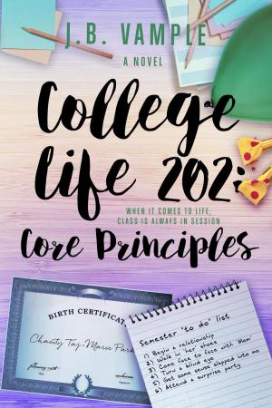 Book cover of College Life 202: Core Principles