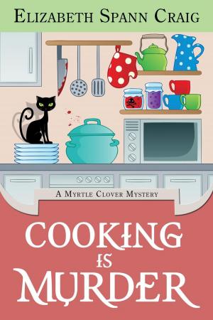Cover of the book Cooking is Murder by Anna Katharine Green