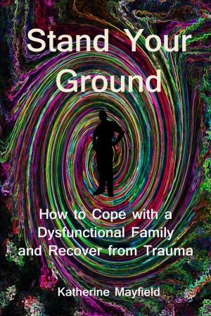 Cover of the book Stand Your Ground by T.E. Napolez