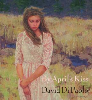 Cover of the book By April's Kiss by Kerrie Carnes Salwa