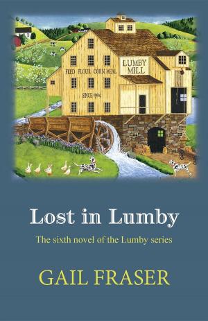 Cover of Lost in Lumby by Gail Fraser, Lazygoose USA, Inc.