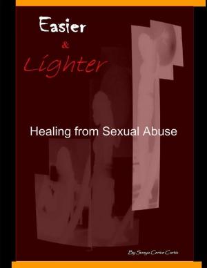 bigCover of the book Easier and Lighter - Healing from Sexual Abuse by 