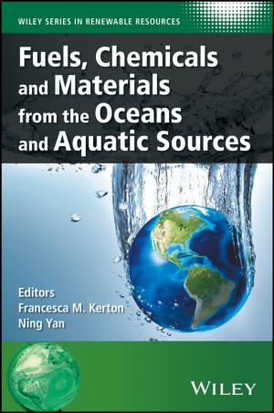 Cover of the book Fuels, Chemicals and Materials from the Oceans and Aquatic Sources by William G. Staples