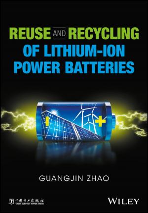 Cover of the book Reuse and Recycling of Lithium-Ion Power Batteries by Meta S. Brown