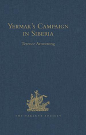 Cover of the book Yermak’s Campaign in Siberia by Judith L. Mitrani