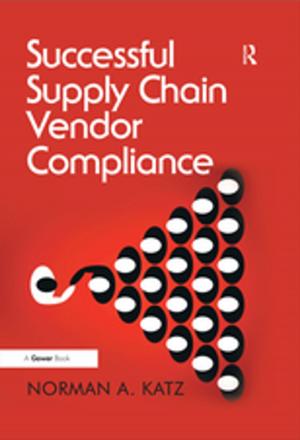 Cover of the book Successful Supply Chain Vendor Compliance by Terence Rodgers