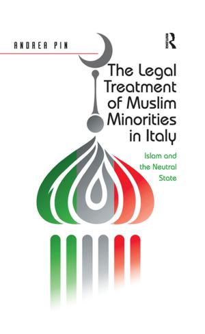 Cover of the book The Legal Treatment of Muslim Minorities in Italy by Bernadette C Williams, R. Williams, B. Wood, L. van Breugel